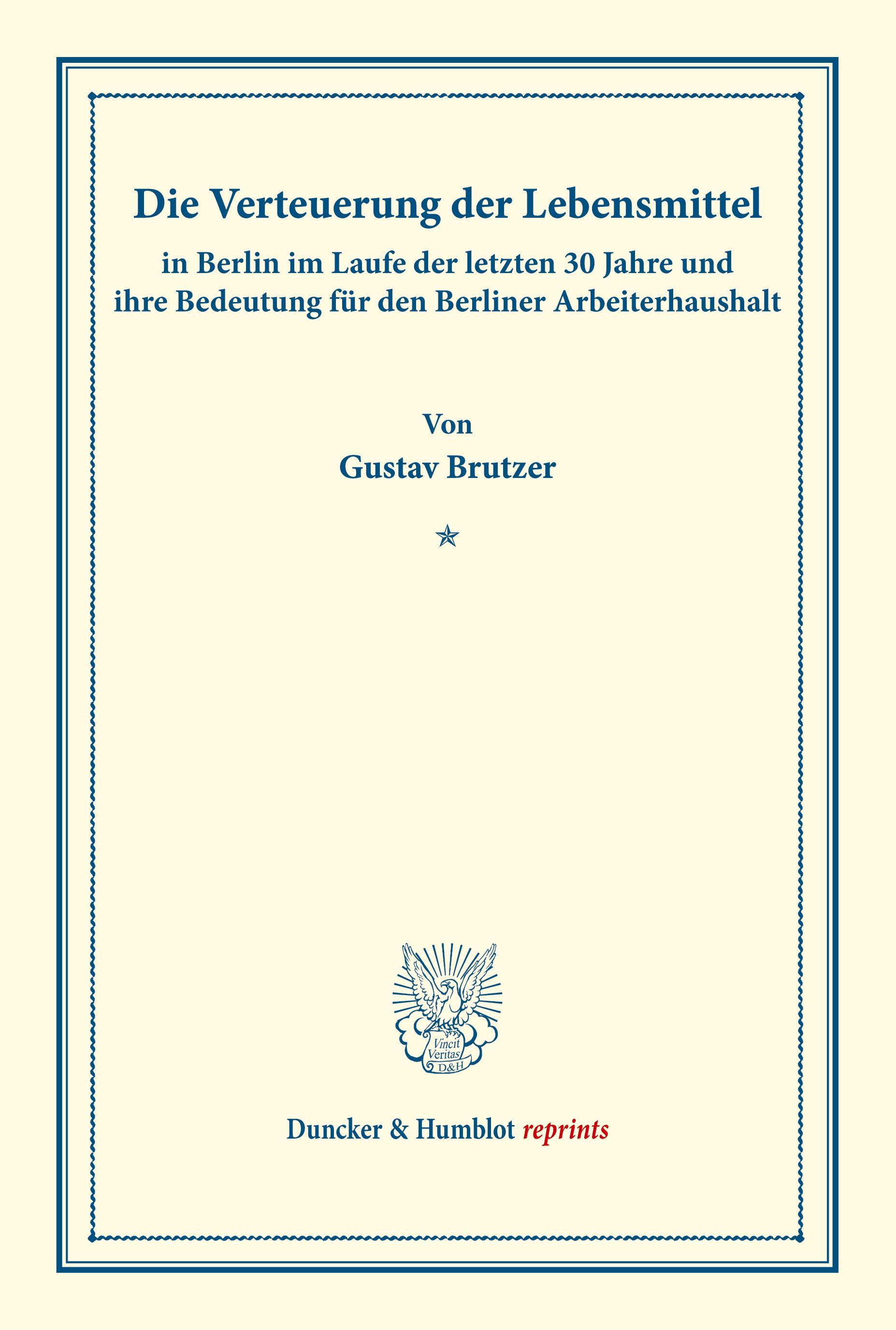 Die Verteuerung der Lebensmittel in Berlin im Laufe der letzten 30 Jahre und ihre Bedeutung für den Berliner Arbeiterhaushalt.