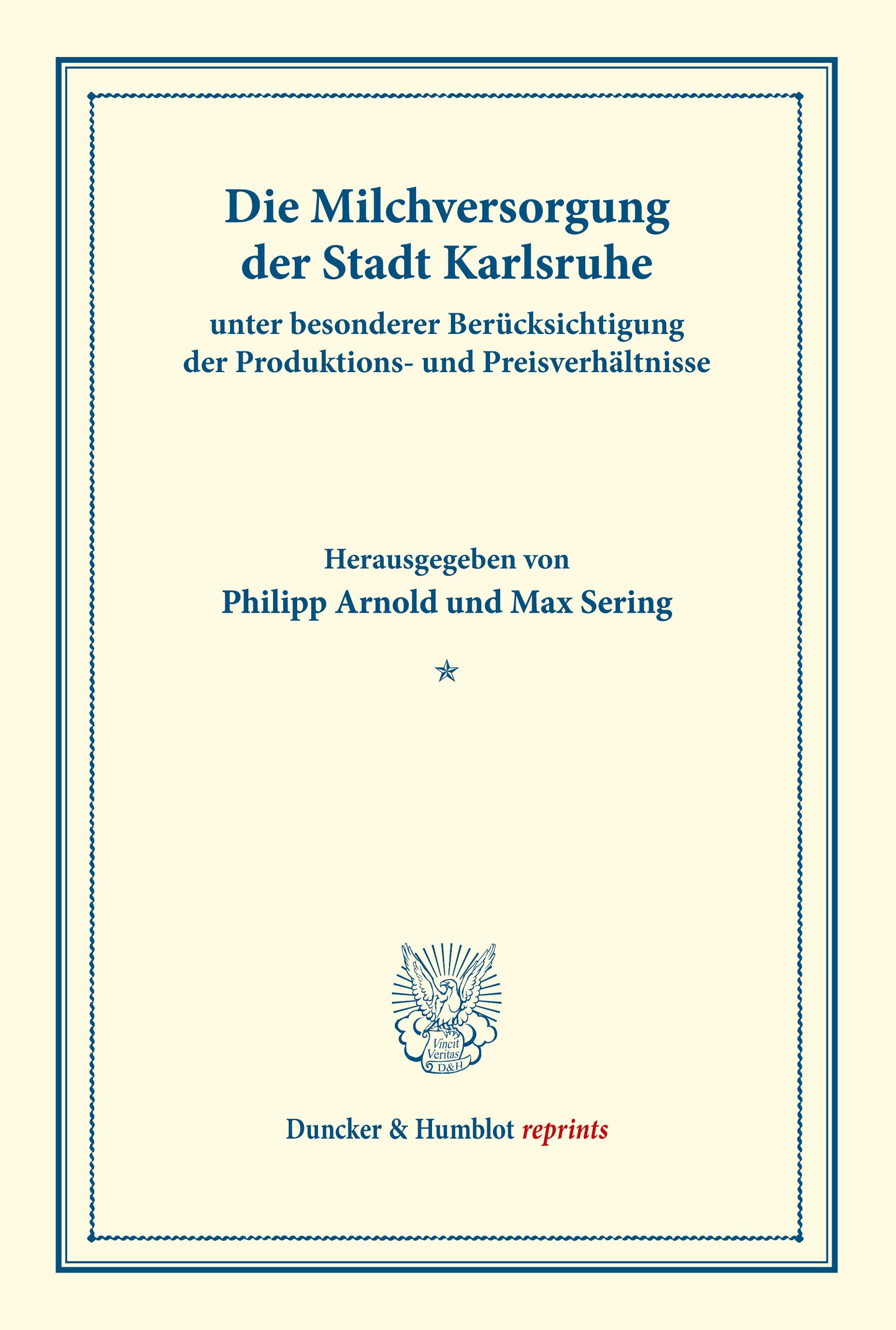 Die Milchversorgung der Stadt Karlsruhe unter besonderer Berücksichtigung der Produktions- und Preisverhältnisse.