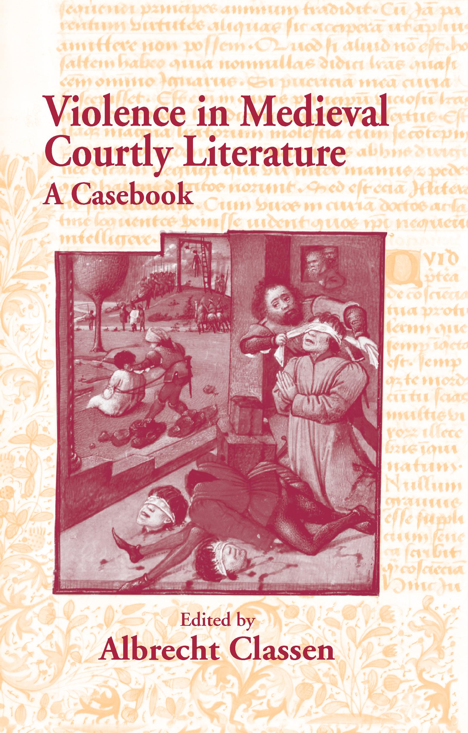 Violence in Medieval Courtly Literature