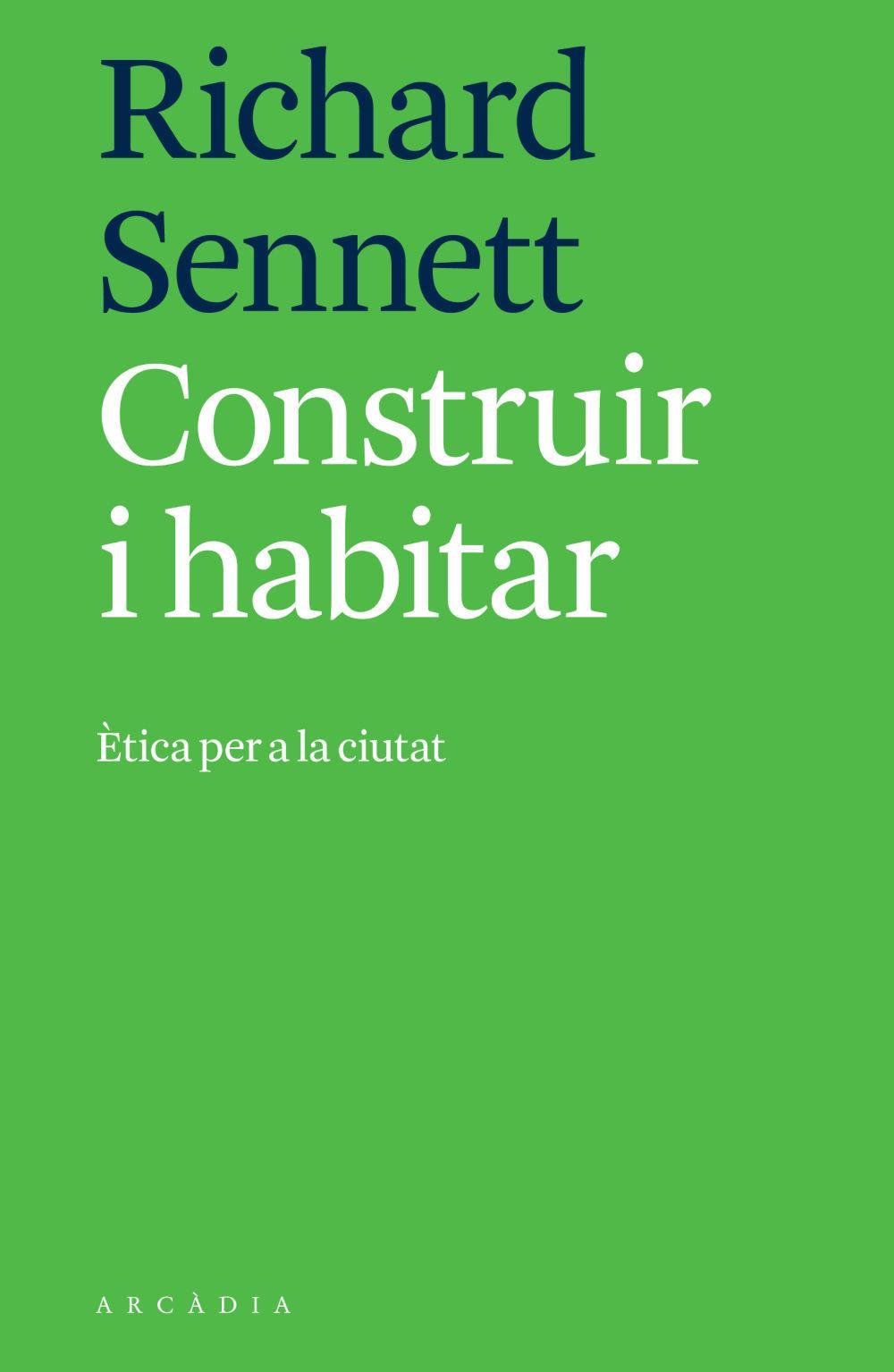 Construir i habitar : ética per a la ciutat