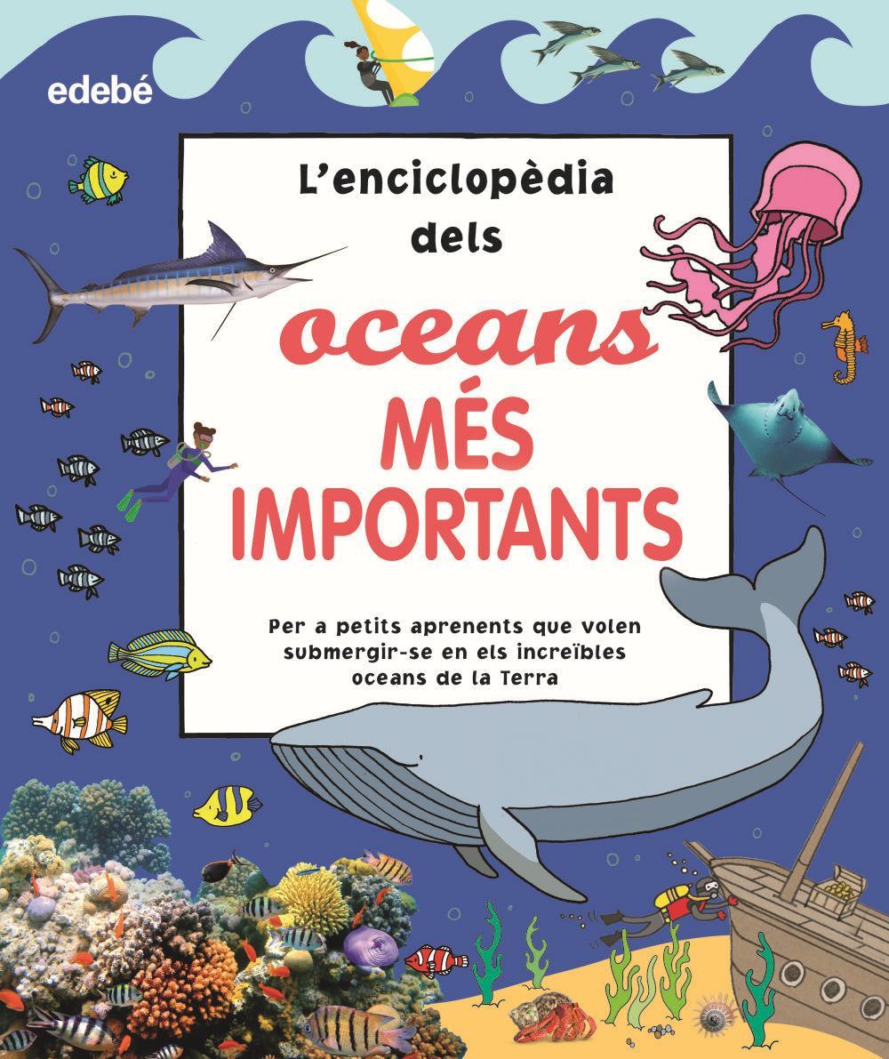 L'enciclopèdia dels oceans més importants