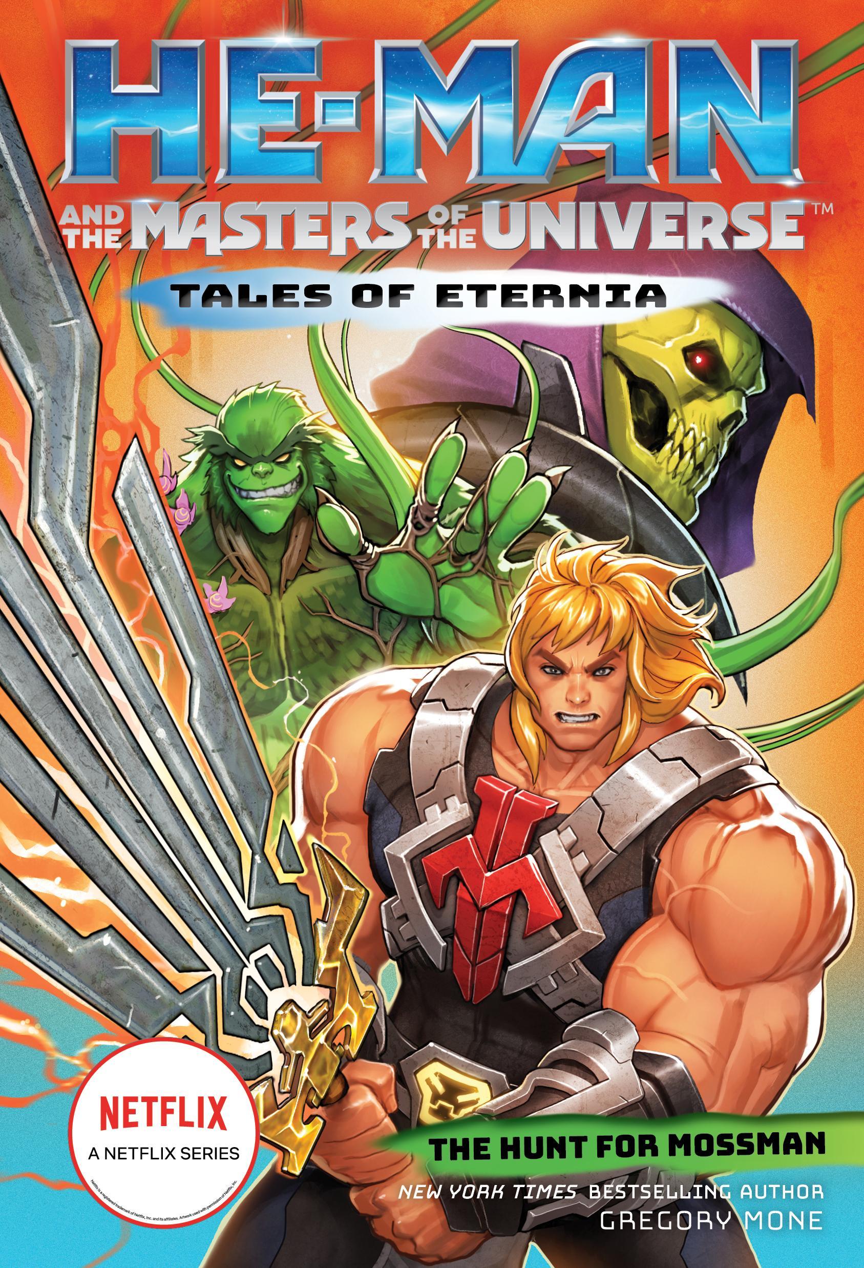 He-Man and the Masters of the Universe: The Hunt for Moss Man (Tales of Eternia Book 1)