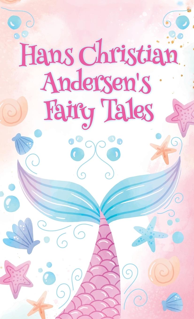 Hans Christian Andersen Fairy Tales HARDCOVER