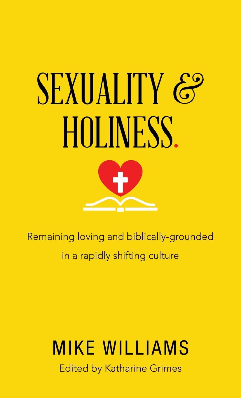 Sexuality & Holiness.