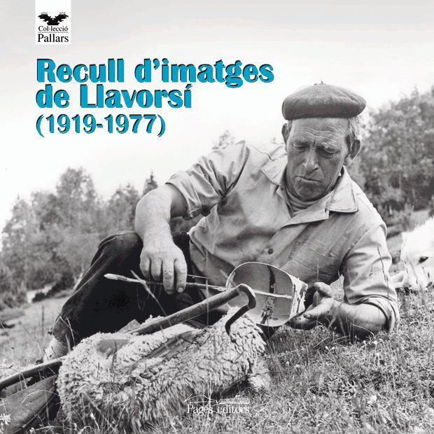 Recull d'imatges de Llavorsí (1919-1977)