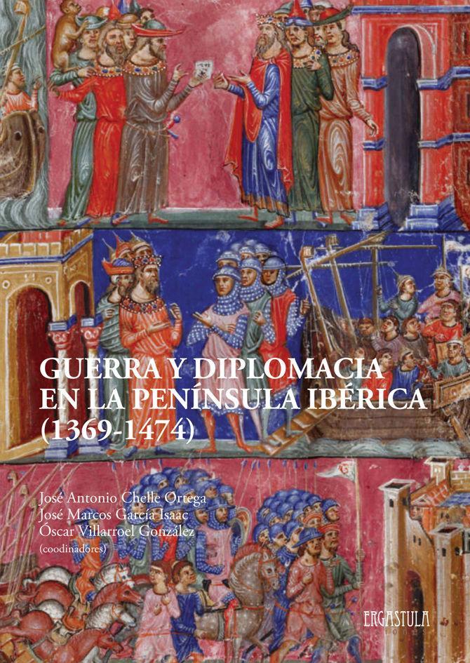 Guerra y diplomacia en la península ibérica, 1369-1474