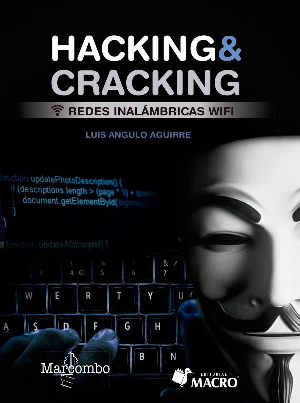 Hacking & cracking : redes inalámbricas wifi