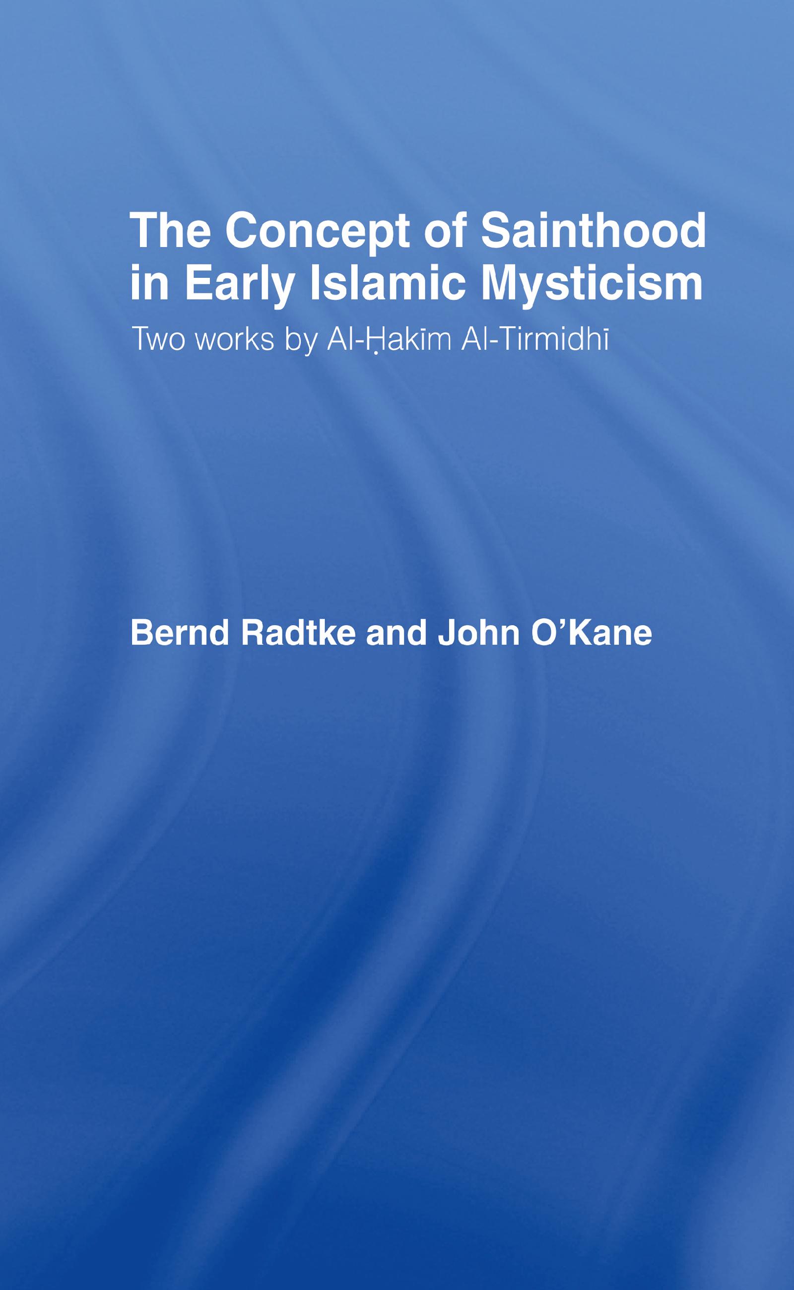 The Concept of Sainthood in Early Islamic Mysticism