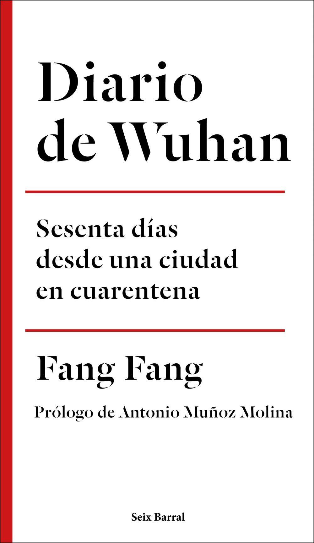 Diario de Wuhan : sesenta días desde una ciudad en cuarentena