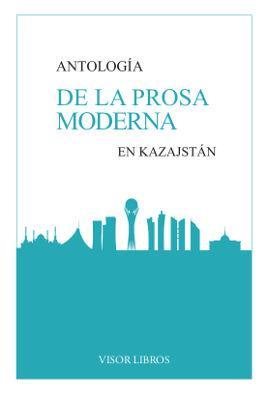 Antología de la prosa moderna en Kazajstán