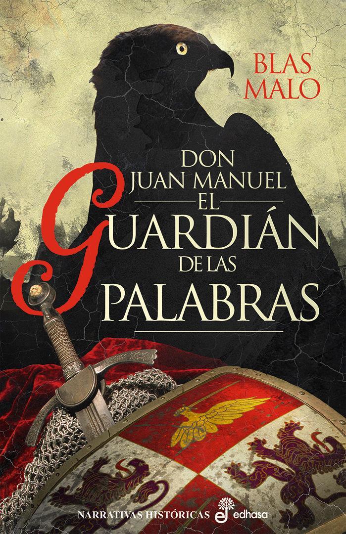 El guardián de las palabras : Don Juan Manuel