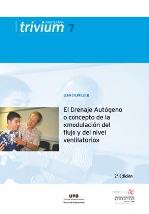 El drenaje autógeno o concepto de la modulación del flujo y del nivel ventilatorio