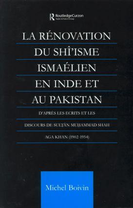 La Renovation du Shi'isme Ismaelien En Inde Et Au Pakistan