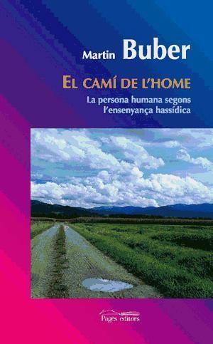 El camí del l'home : la persona humana segons l'ensenyanca hassídica