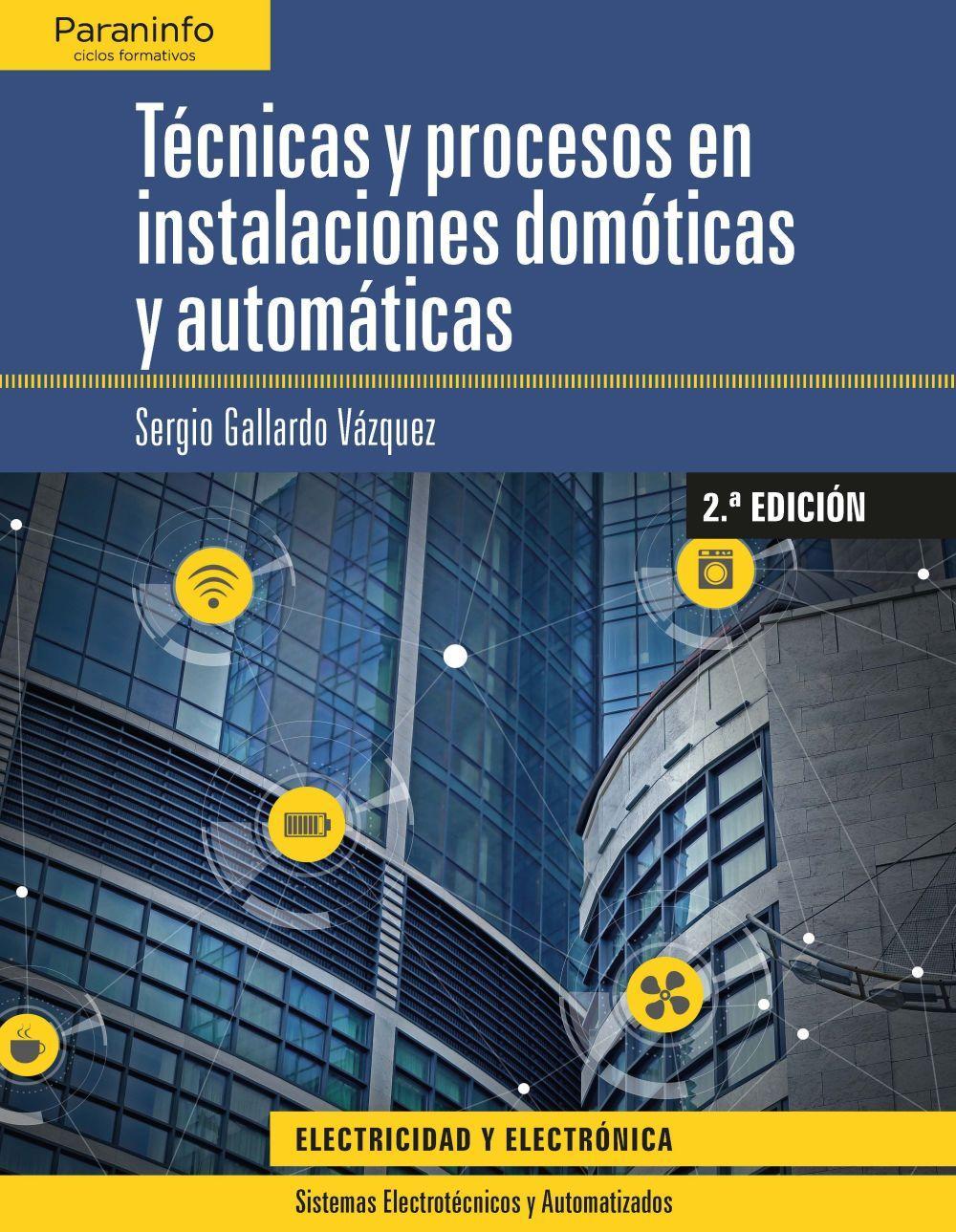 Técnicas y procesos en instalaciones domóticas y automáticas