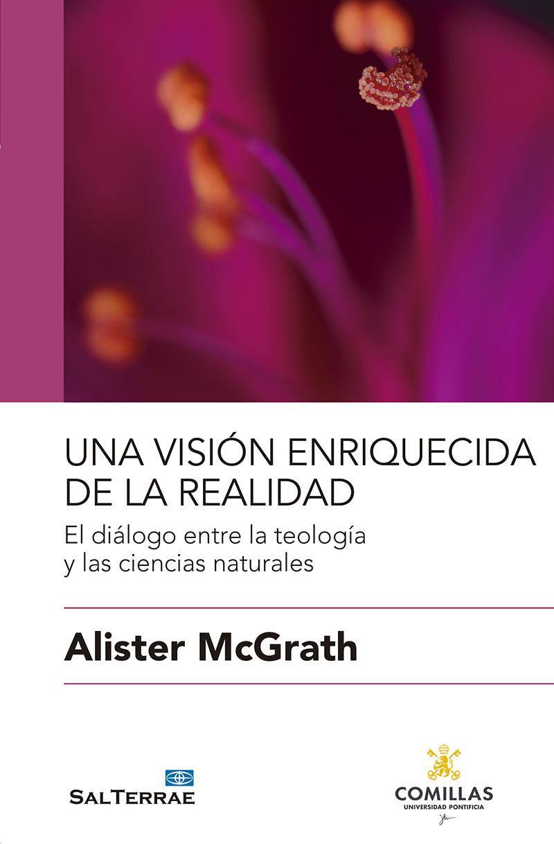 Una visión enriquecida de la realidad : el diálogo entre la teología y las ciencias naturales