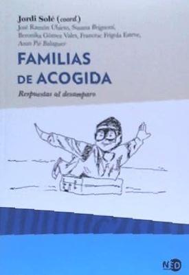 Familias de acogida : respuestas al desamparo