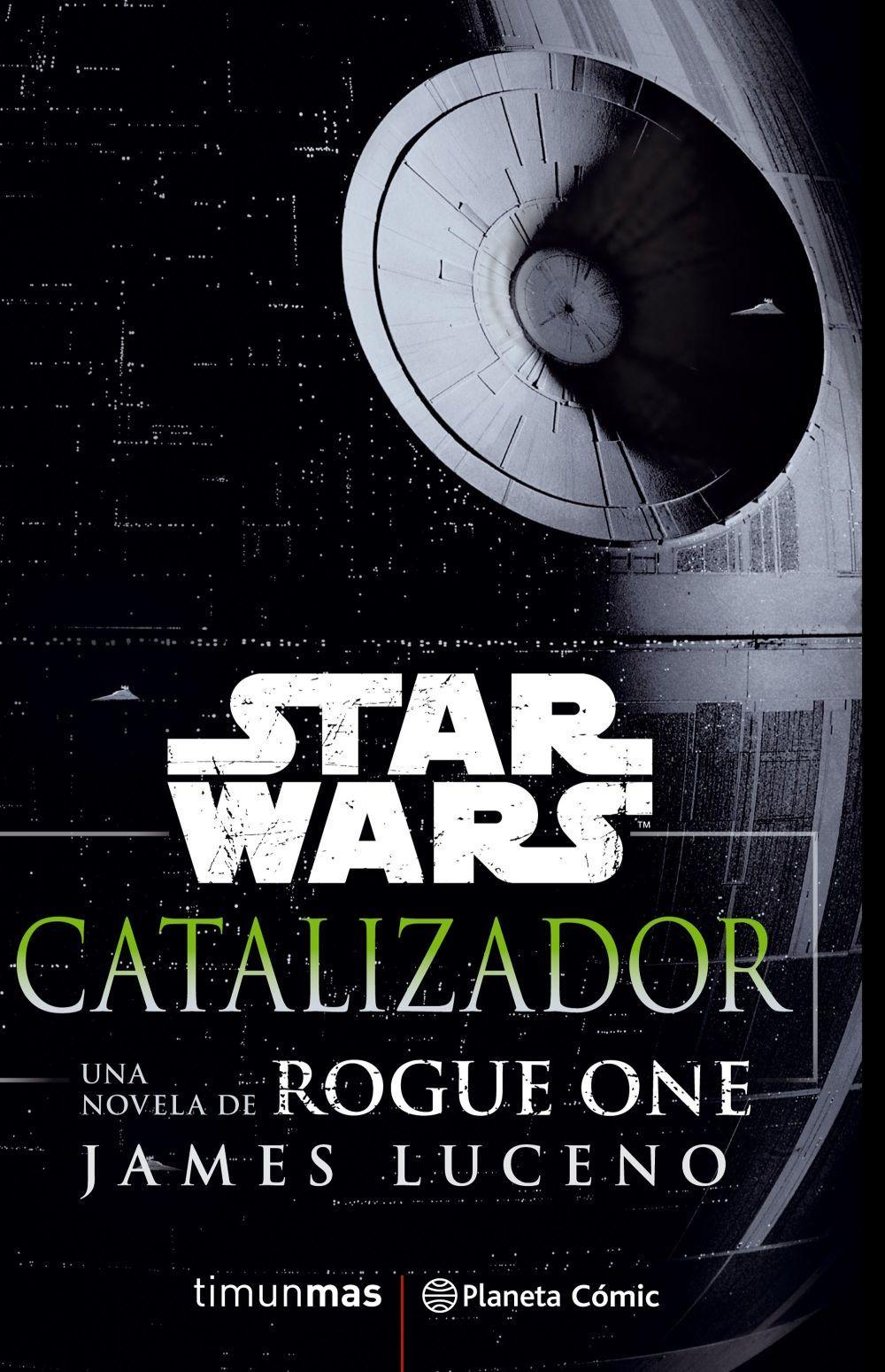 Star Wars, Rogue One Catalizador