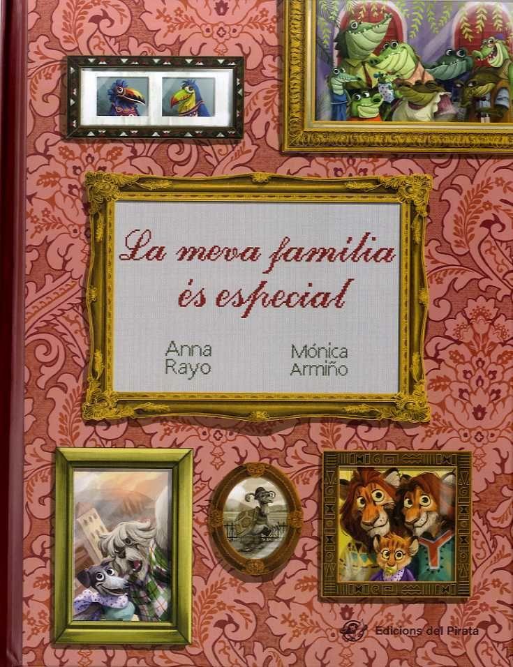 La meva família és especial : el conte infantil de la diversitat familiar