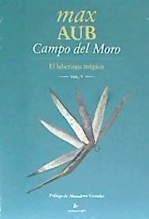 Campo del moro : el laberinto mágico IV