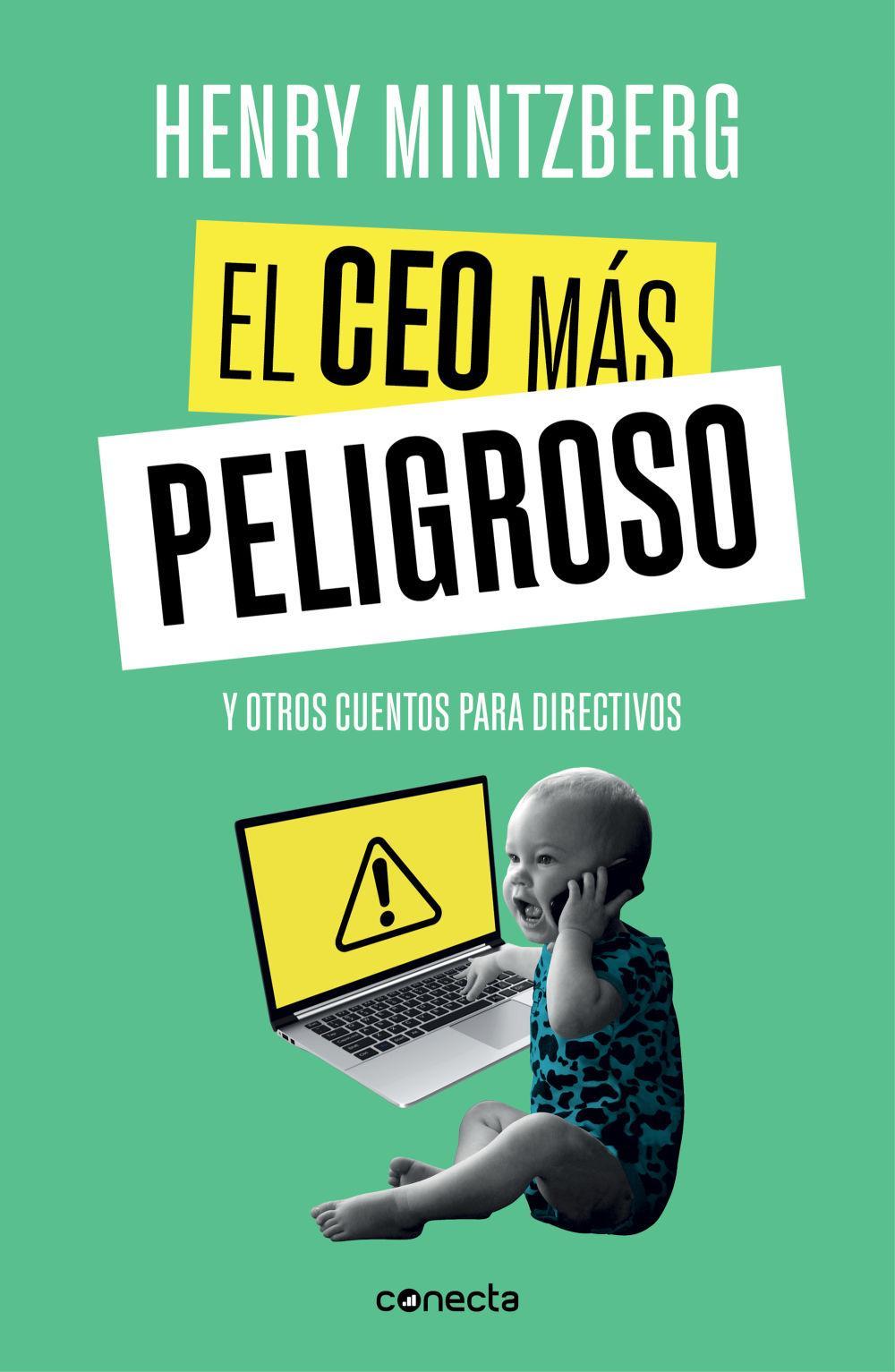 El CEO más peligroso : y otros cuentos para directivos