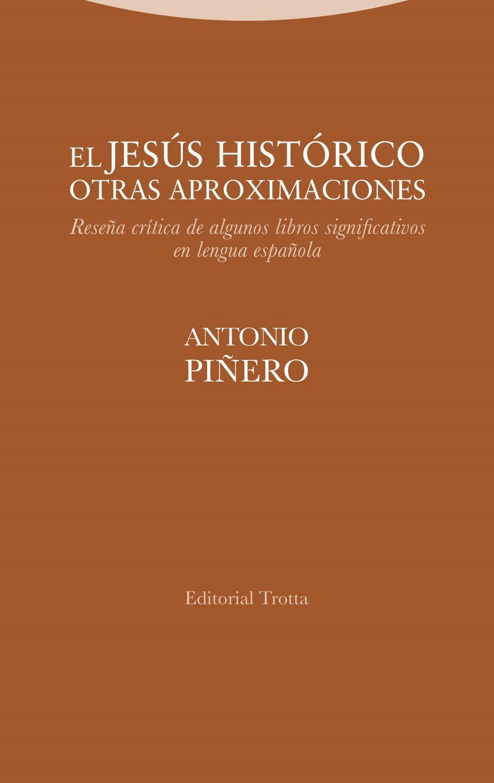 El Jesús histórico, otras aproximaciones : reseña crítica de algunos libros significativos en lengua española