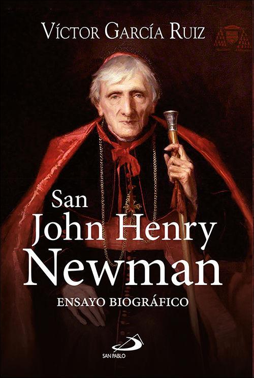 San John Henry Newman : ensayo biográfico