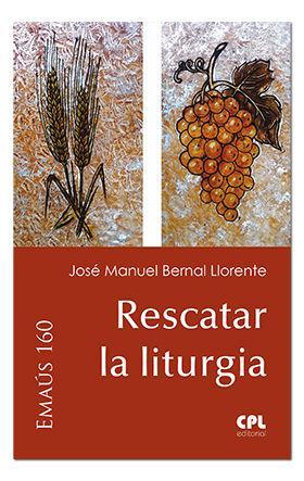 Rescatar la liturgia