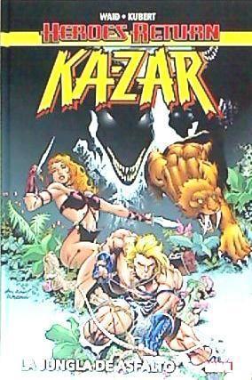 Héroes Return Ka-Zar : la jungla de asfalto