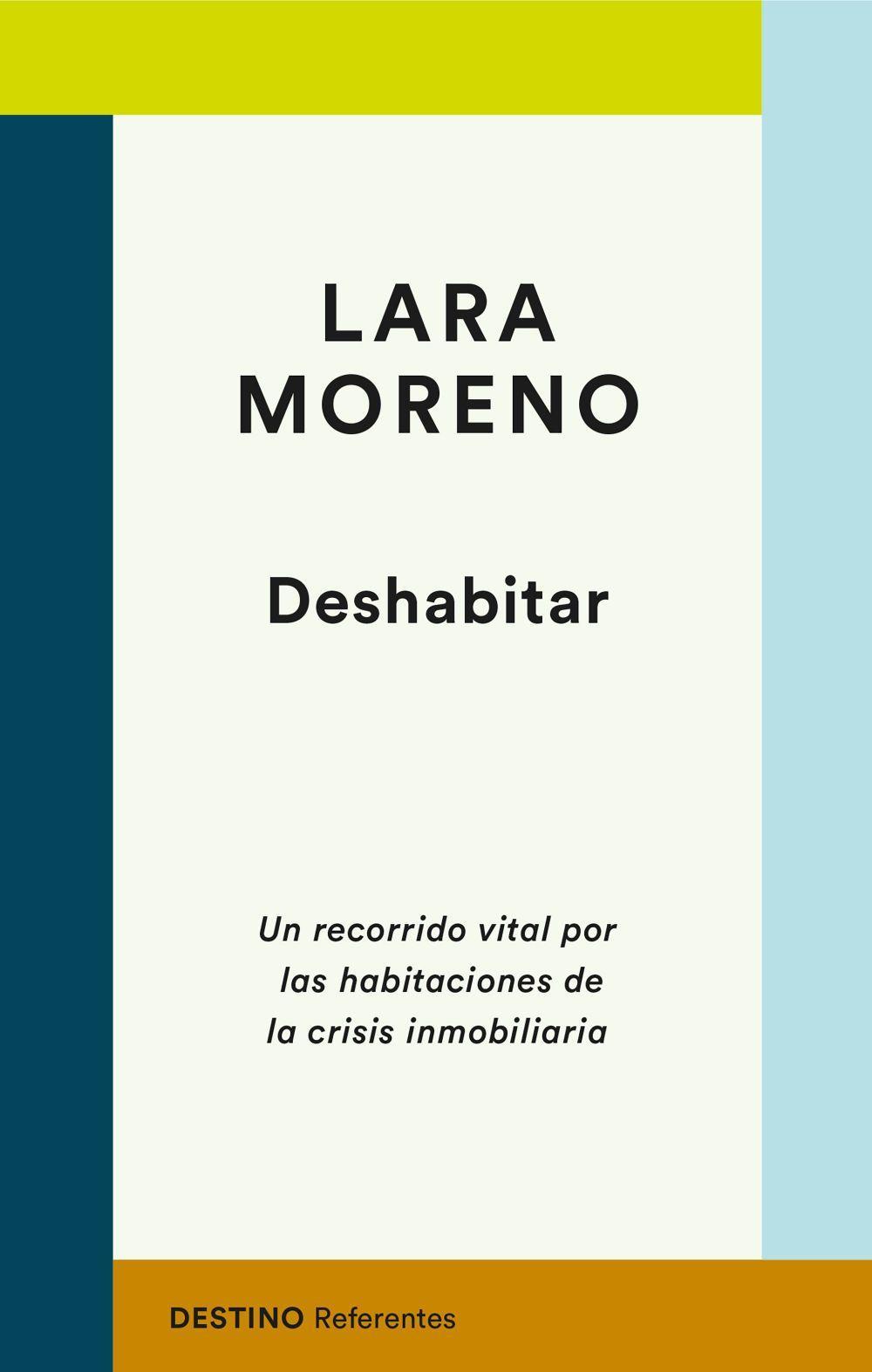 Deshabitar : un recorrido vital por las habitaciones de la crisis inmobiliaria