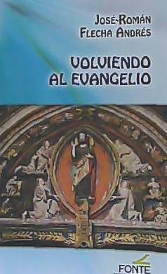 Volviendo al Evangelio