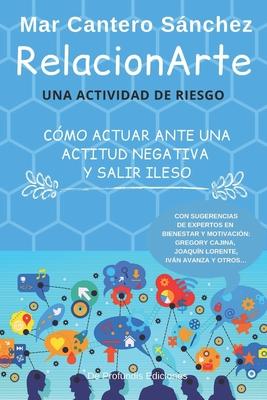 RelacionArte: Una actividad de riesgo