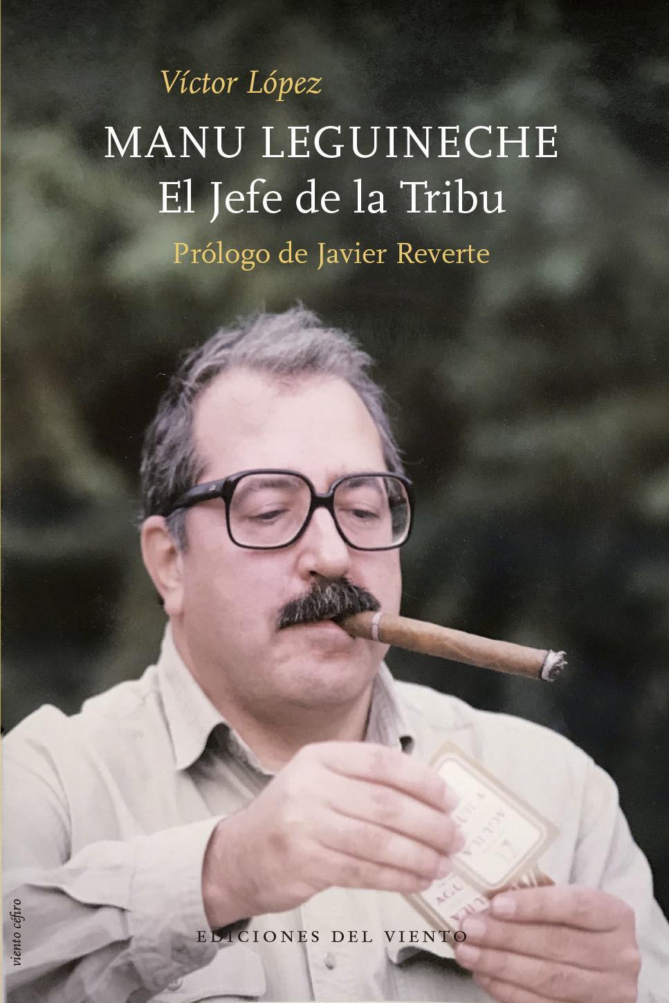 Manu Leguineche : el jefe de La tribu