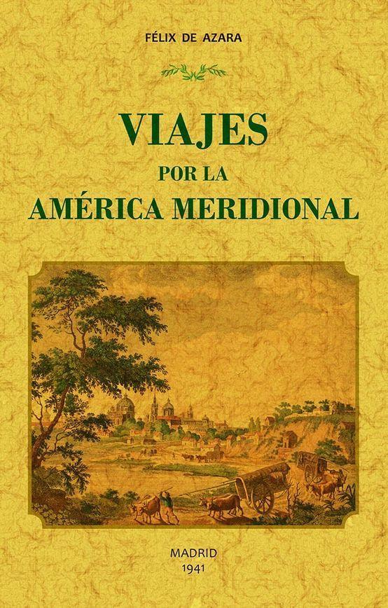 Viajes por la América meridional