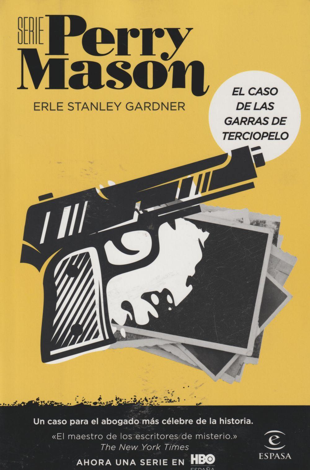 El caso de las garras de terciopelo : un caso para el abogado más célebre de la historia