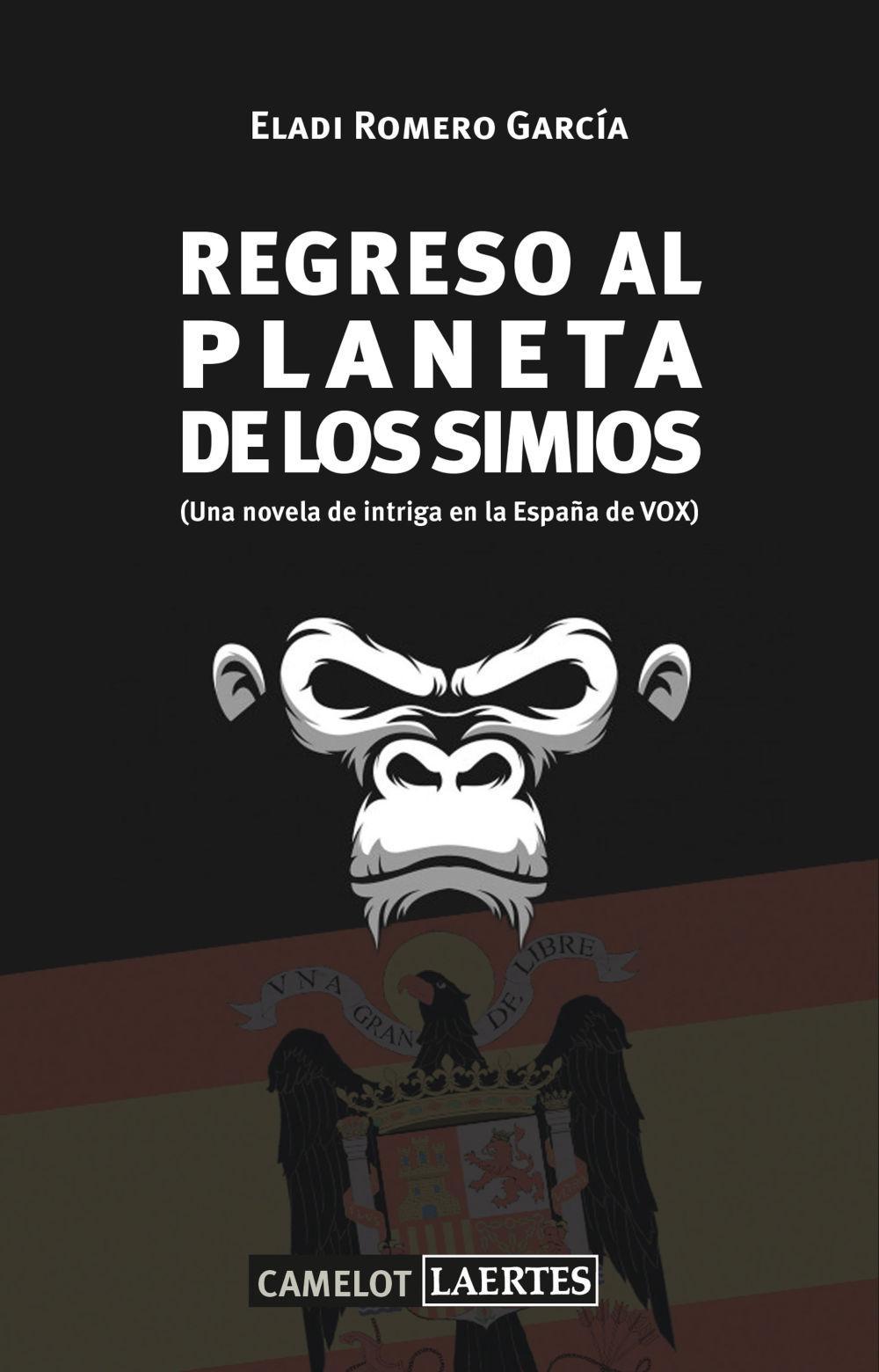 Regreso al planeta de los simios : una novela de intriga en la España de VOX