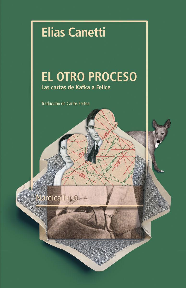 El otro proceso : las cartas de Kafka a Felice