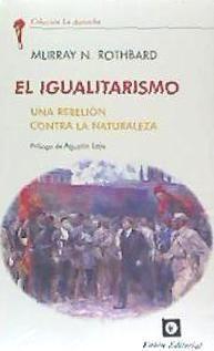 El igualitarismo : una rebelión contra la naturaleza