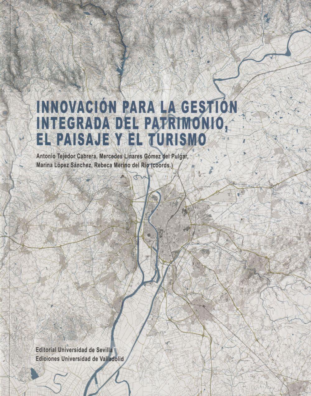 Innovación para la gestión integrada del patrimonio, el paisaje y el turismo