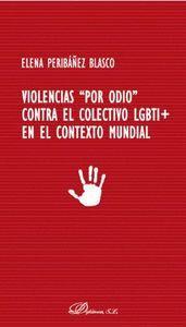 Violencias "por odio" contra el colectivo LGBTI+ en el contexto mundial