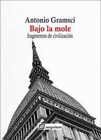 Bajo la mole : fragmentos de civilización