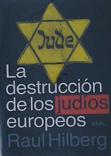 La destrucción de los judíos europeos