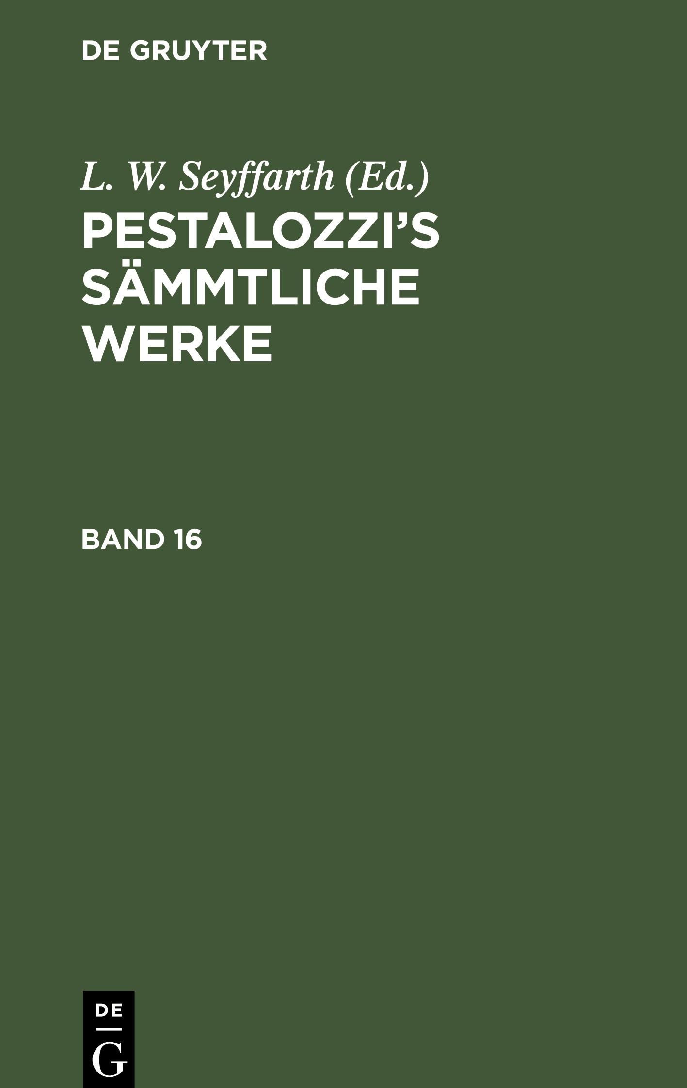 Pestalozzi's Sämmtliche Werke. Band 16