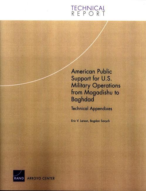 American Public Support for U.S. Military Operations from Mogadishu to Baghdad