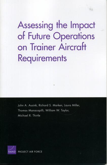 Assessing the Impact of Future Operations on Trainer Aircraft Requirements