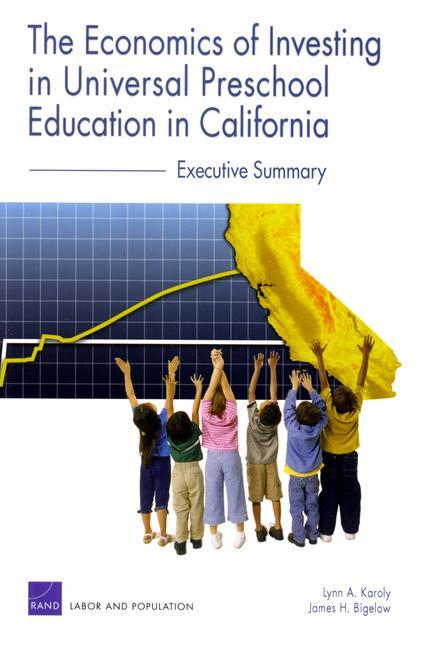 The Economics of Investing in Universal Preschool Education in California