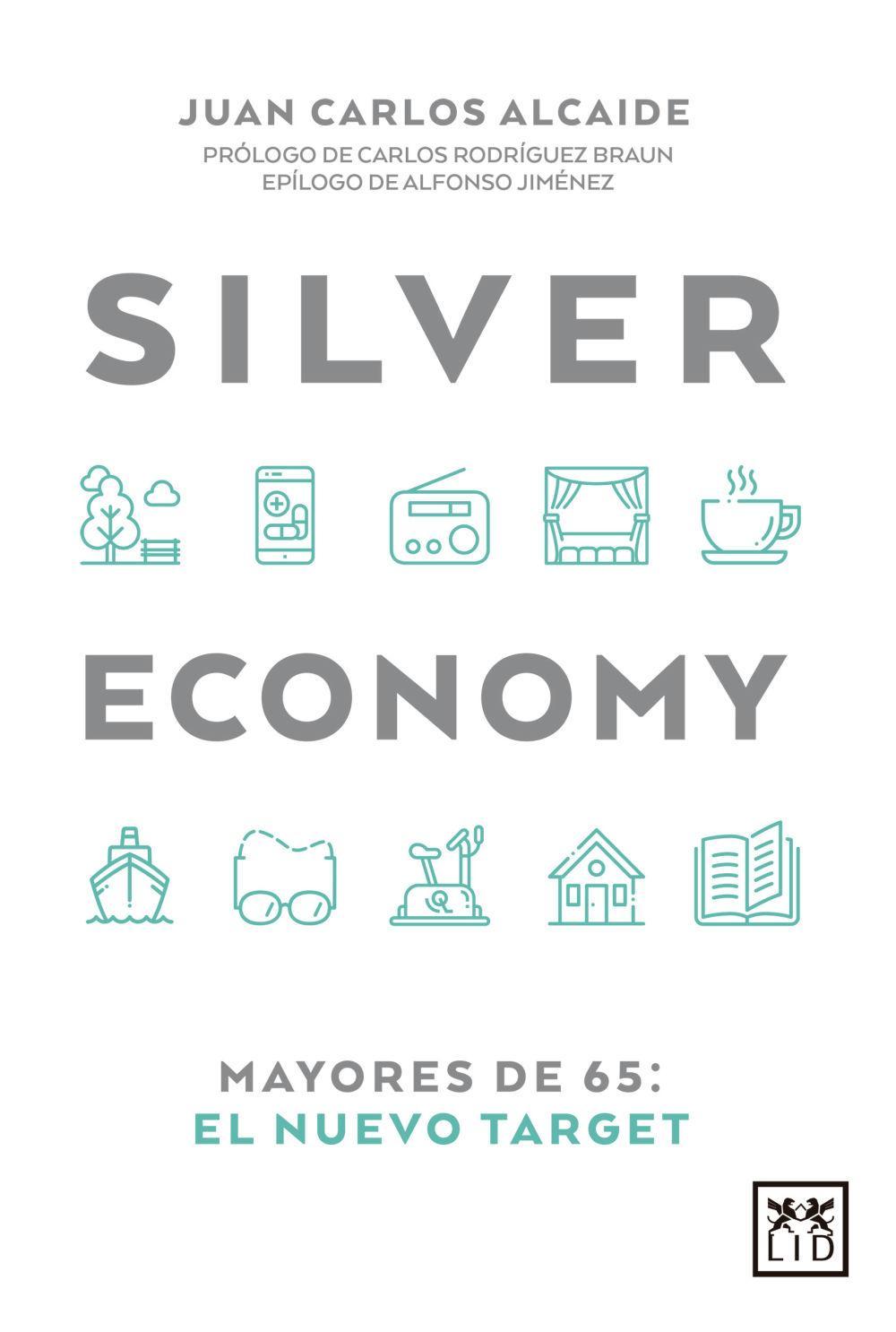 Silver economy : mayores de 65 : el nuevo target