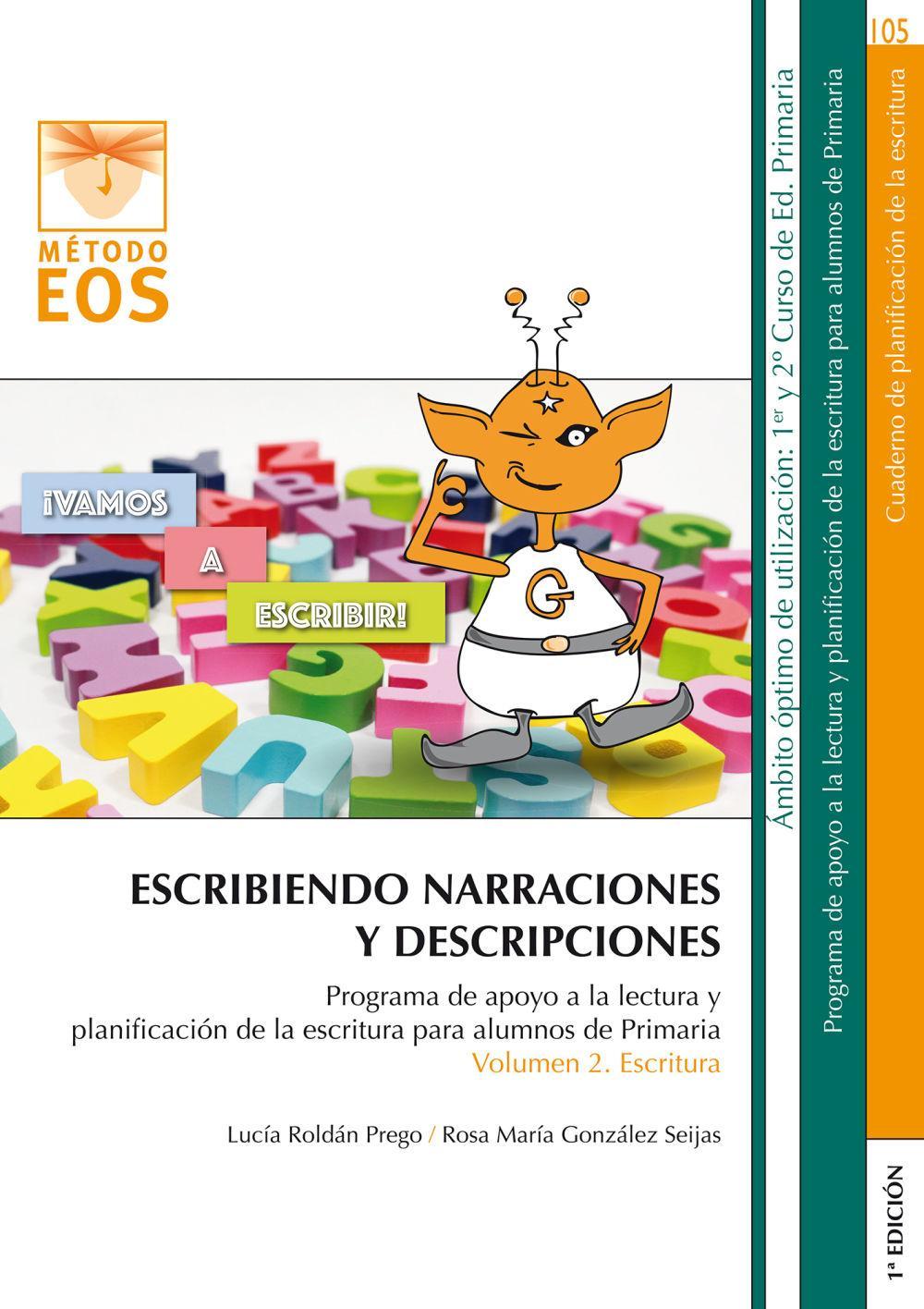 Escribiendo narraciones y descripciones : programa de apoyo a la lectura y planificación de la escritura para alumnos de primaria 2