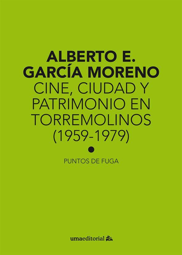 Cine, ciudad y patrimonio en Torremolinos, 1959-1979