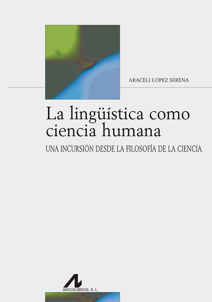 La lingüística como ciencia humana : una incursión desde la filosofía de la ciencia